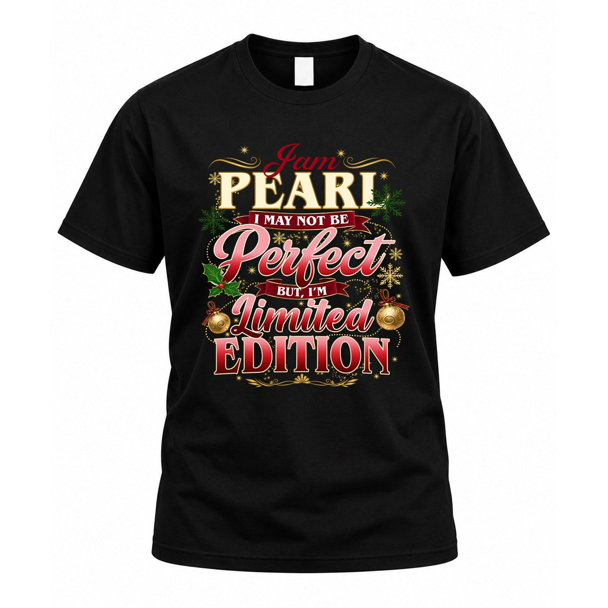 PEARL KTT-TT43 Personalized Funny Quote Apparel product image 1