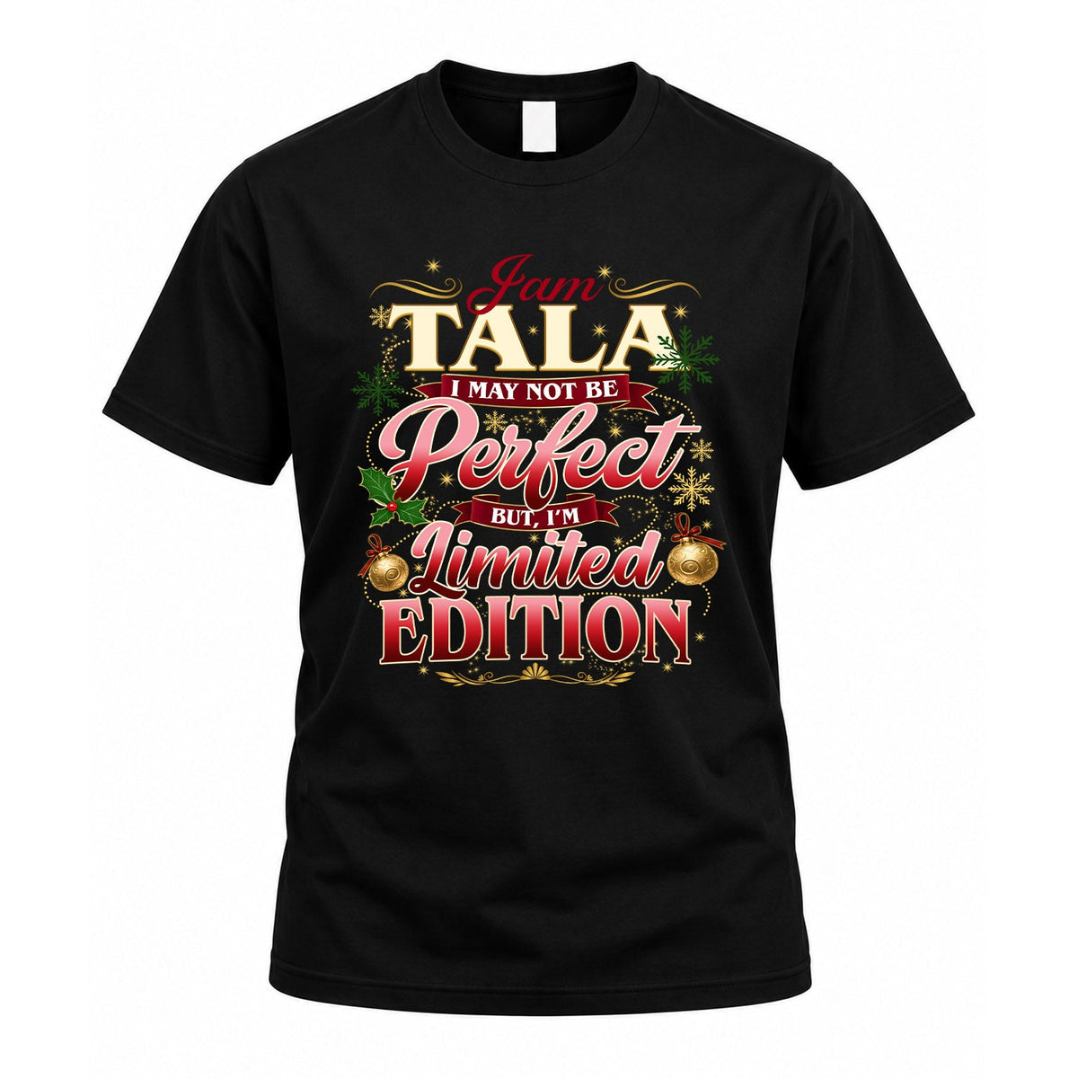 TALA KTT-TT43 Personalized Funny Quote Apparel product image 1