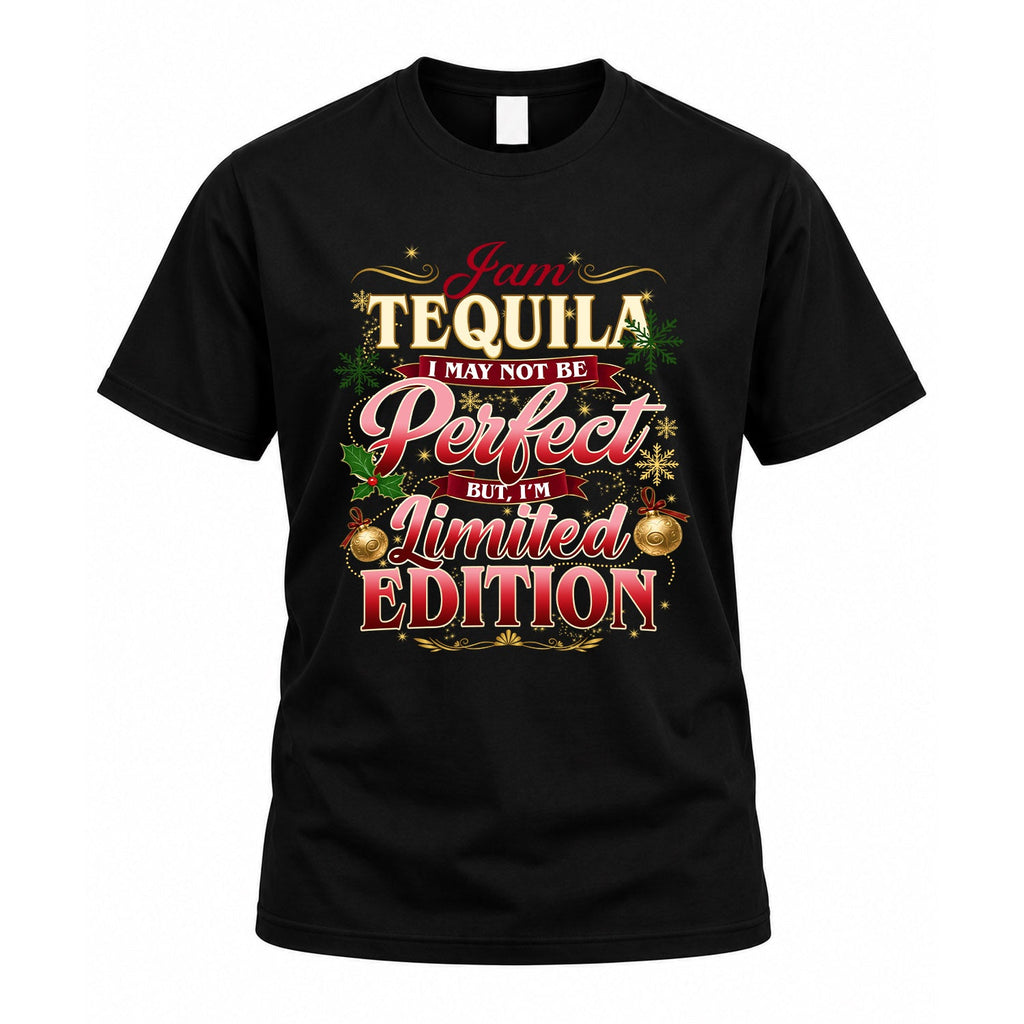TEQUILA KTT-TT43 Personalized Funny Quote Apparel product image 1