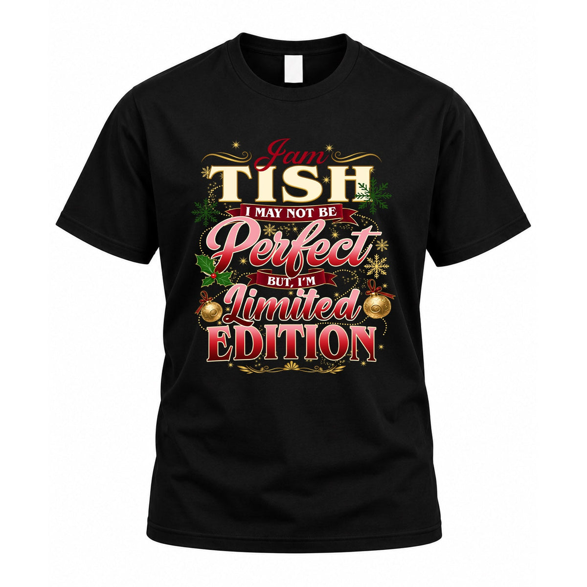 TISH KTT-TT43 Personalized Funny Quote Apparel product image 1